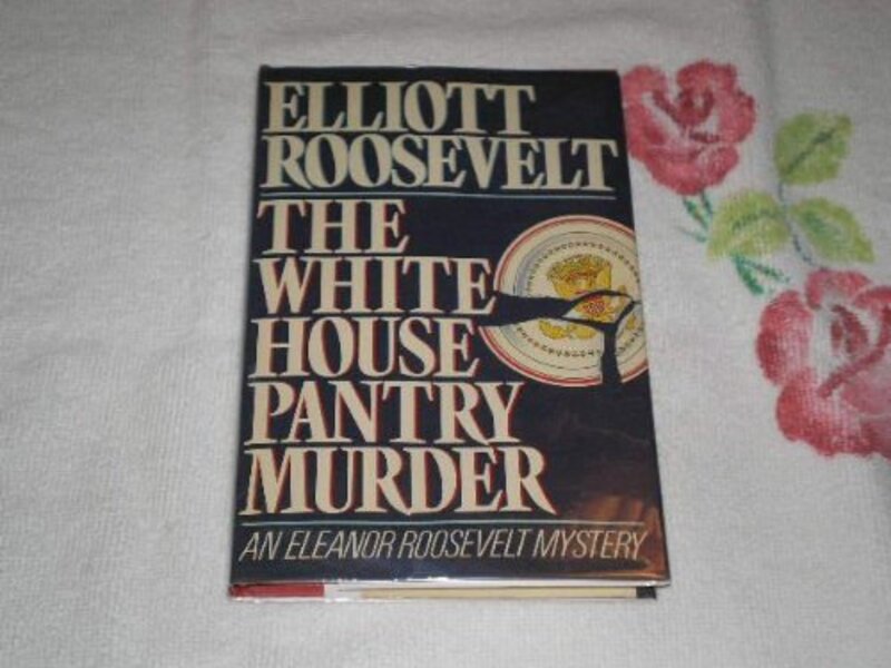 Book cover for "The White House Pantry Murder" by Elliot Roosevelt