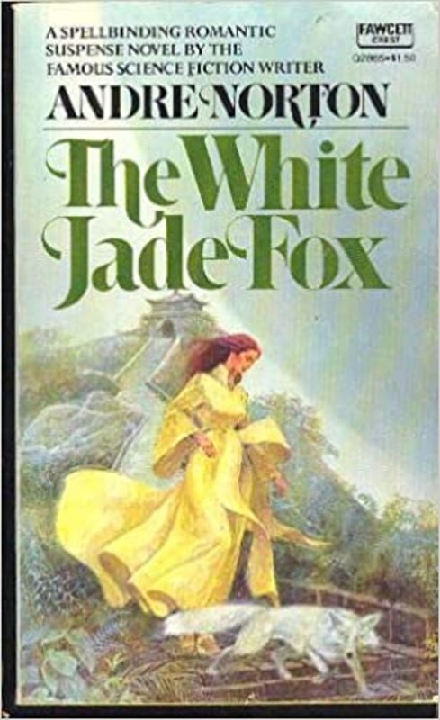 Book cover for "The White Jade Fox" by Andre Norton