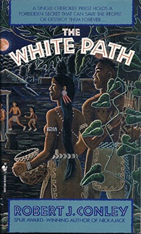 Book cover for "The White Path" by Robert J Conley