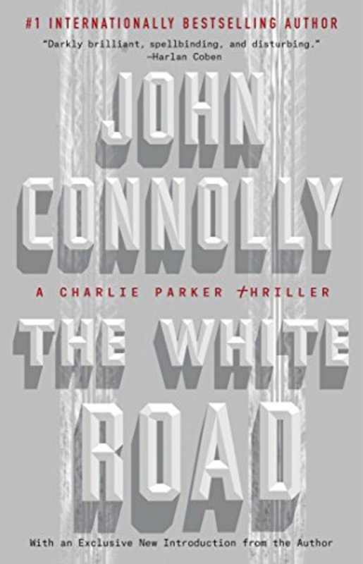 Book cover for "The White Road" by John Connolly