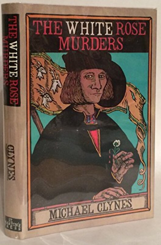 Book cover for "The White Rose Murders" by Paul Doherty