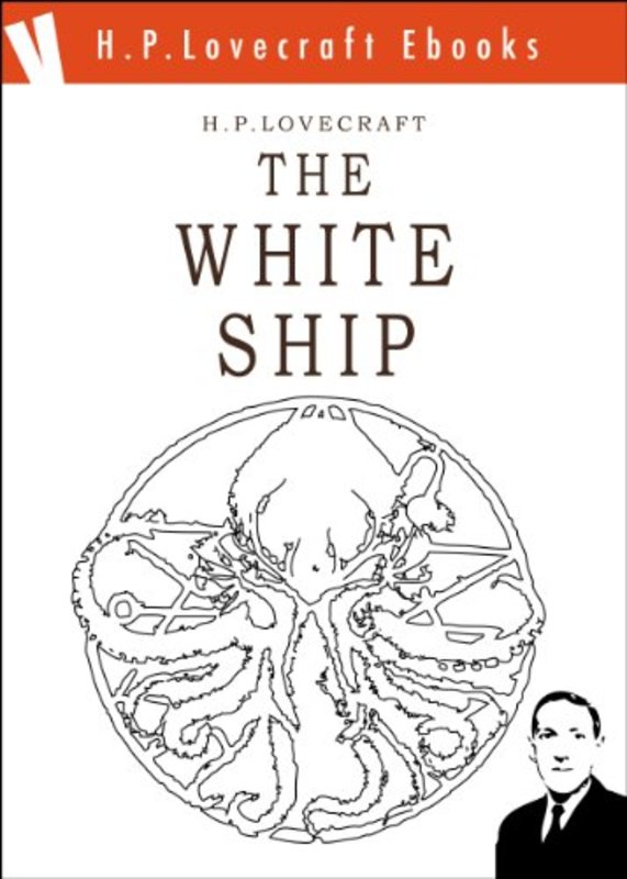 Book cover for "The White Ship" by H. P. Lovecraft