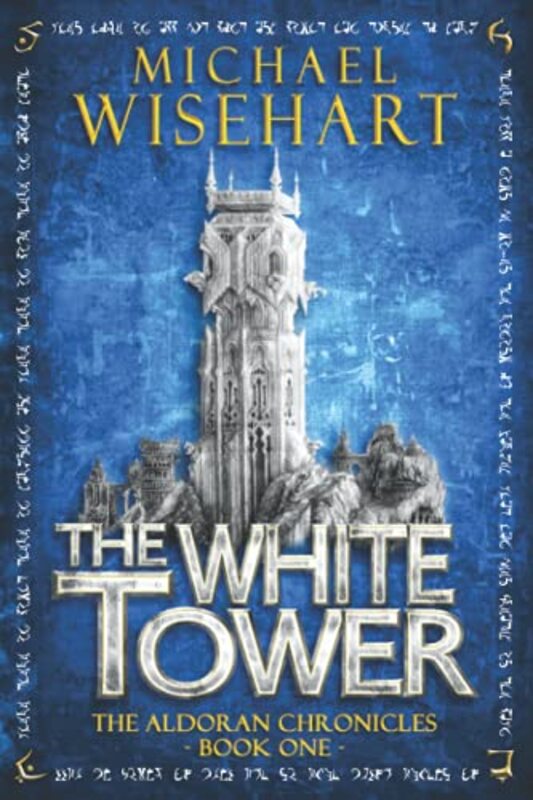 Book cover for "The White Tower" by Michael Wisehart