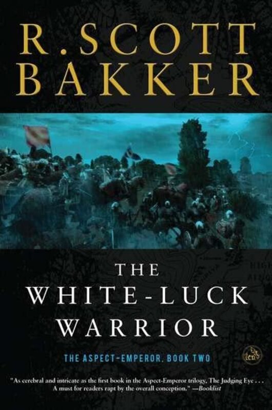 Book cover for "The White-Luck Warrior" by R Scott Bakker