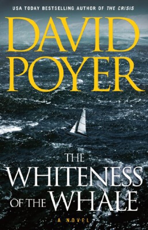 Book cover for "The Whiteness of the Whale" by David Poyer