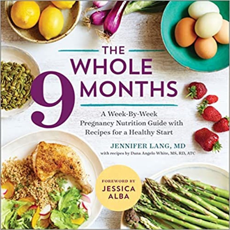 Book cover for "The Whole 9 Months" by Jennifer Lang MD
