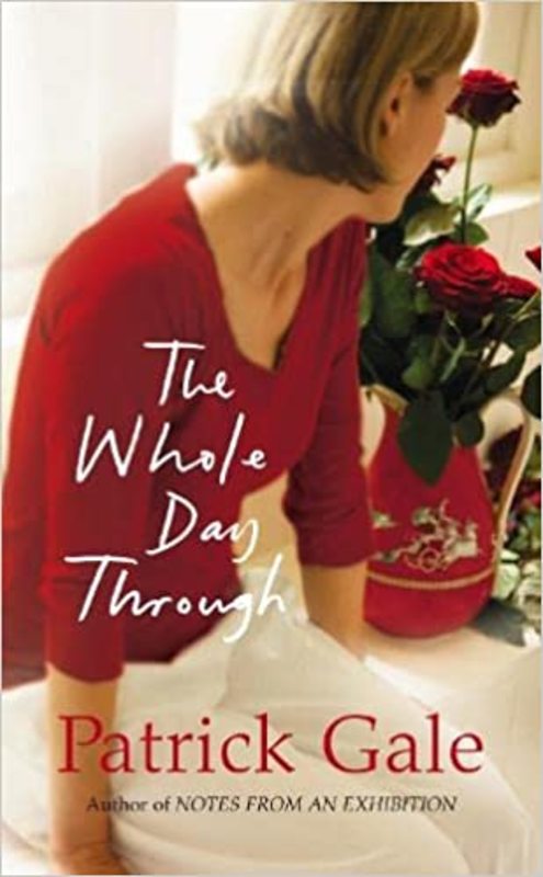 Book cover for "The Whole Day Through" by Patrick Gale