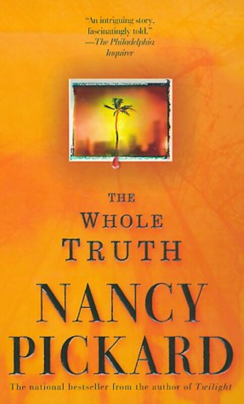 Book cover for "The Whole Truth" by Nancy Pickard