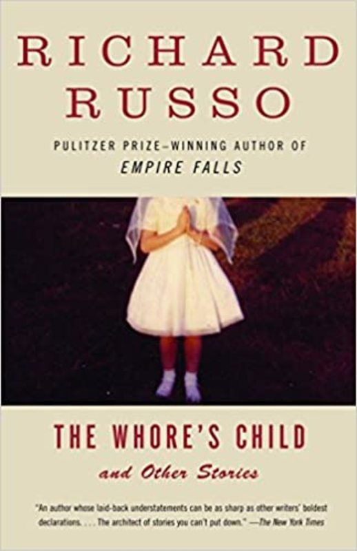 Book cover for "The Whore's Child and Other Stories" by Richard Russo