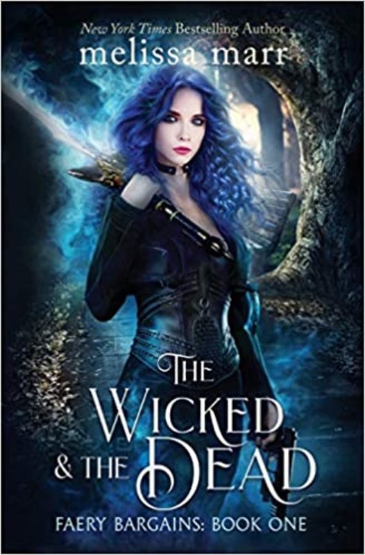 Book cover for "The Wicked & The Dead" by Melissa Marr