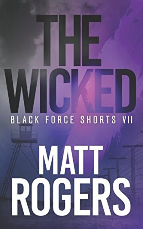 Book cover for "The Wicked" by Matt Rogers