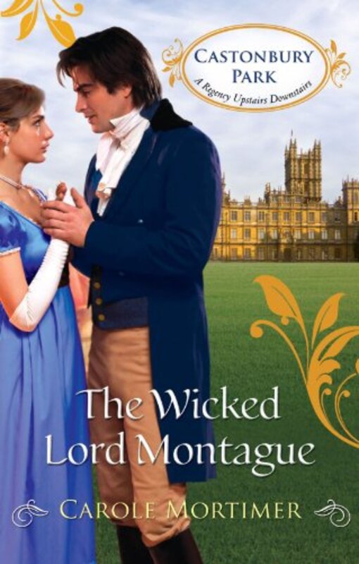 Book cover for "The Wicked Lord Montague" by Carole Mortimer