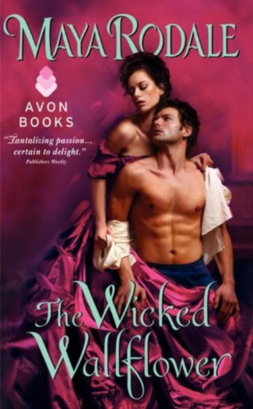 Book cover for "The Wicked Wallflower" by Maya Rodale