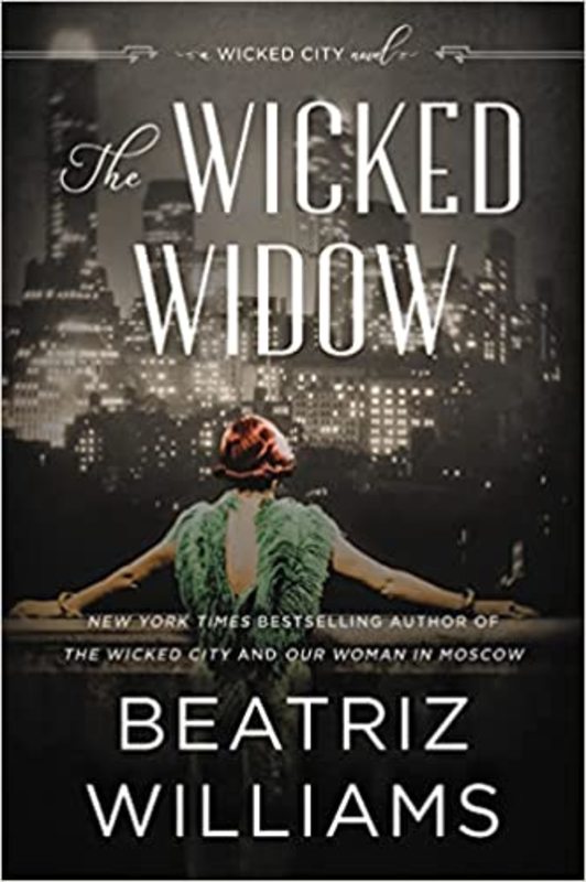 Book cover for "The Wicked Widow" by Beatriz Williams