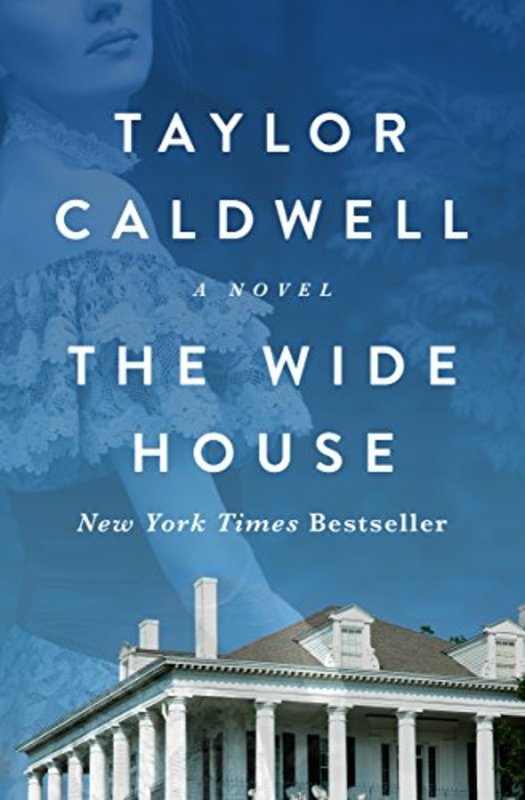 Book cover for "The Wide House" by Taylor Caldwell