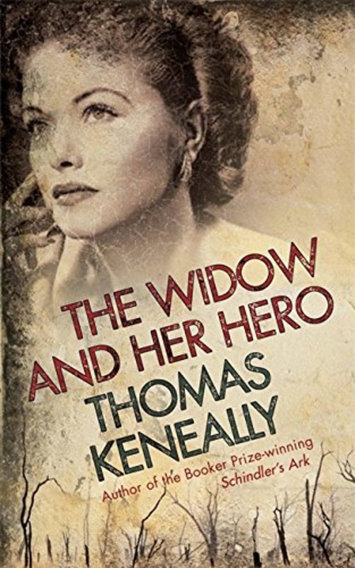Book cover for "The Widow and Her Hero" by Thomas Keneally