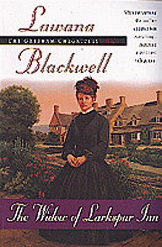 Book cover for "The Widow of Larkspur Inn" by Lawana Blackwell
