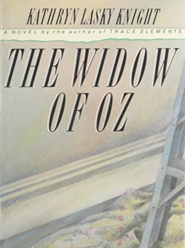 Book cover for "The Widow of Oz" by Kathryn Lasky