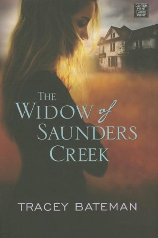 Book cover for "The Widow of Saunders Creek" by Tracey Bateman