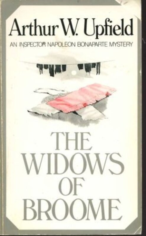 Book cover for "The Widows of Broome" by Arthur W Upfield