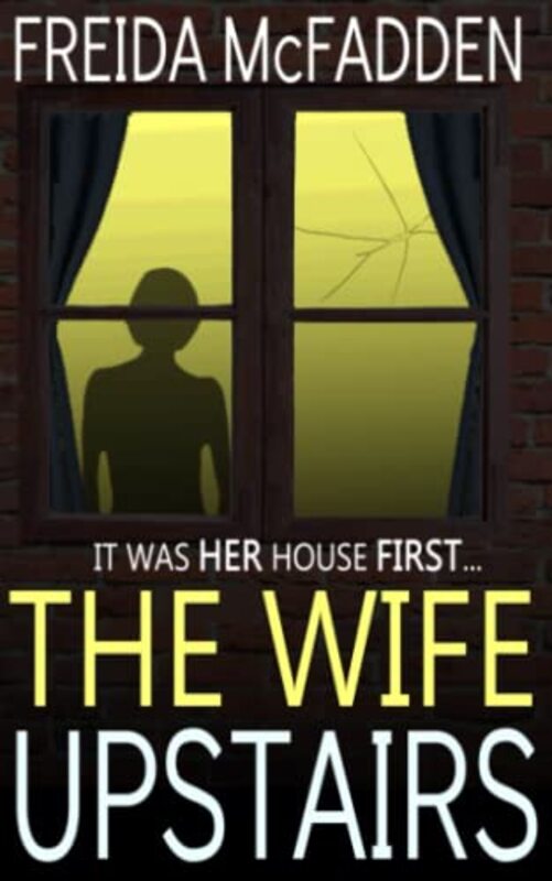 Book cover for "The Wife Upstairs" by Freida McFadden
