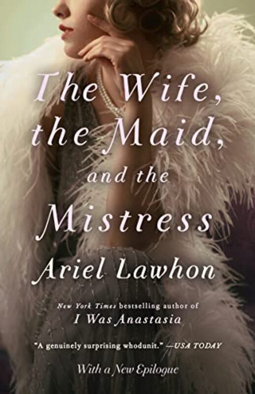 Book cover for "The Wife, the Maid, and the Mistress" by Ariel Lawhon