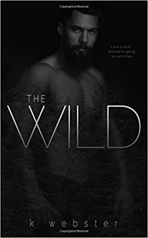 Book cover for "The Wild" by K. Webster