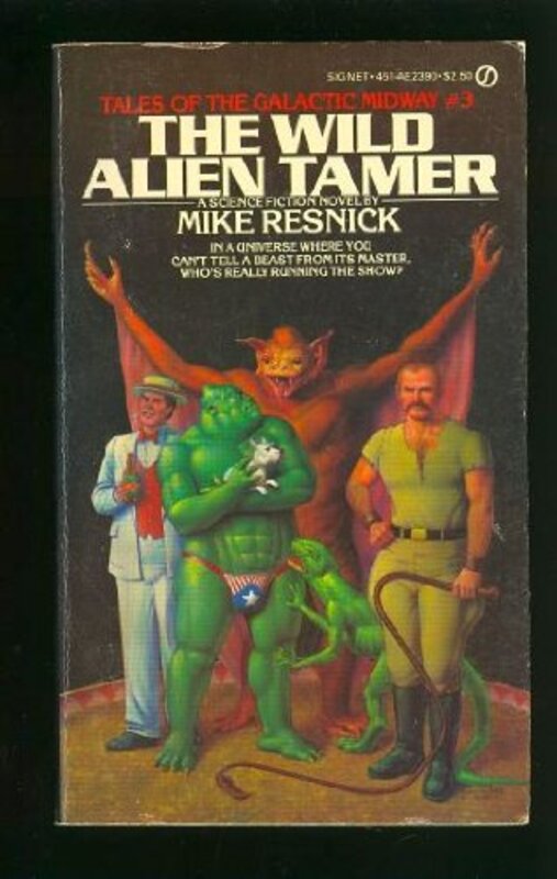 Book cover for "The Wild Alien Tamer" by Mike Resnick