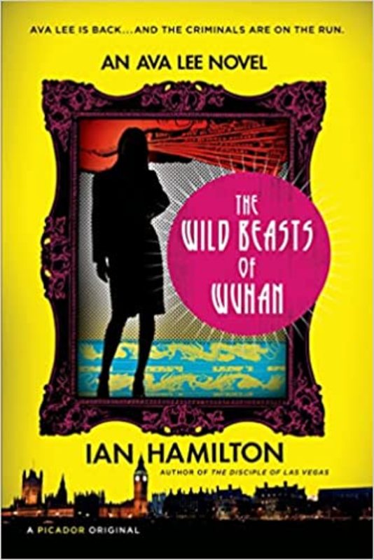 Book cover for "The Wild Beasts of Wuhan" by Ian Hamilton