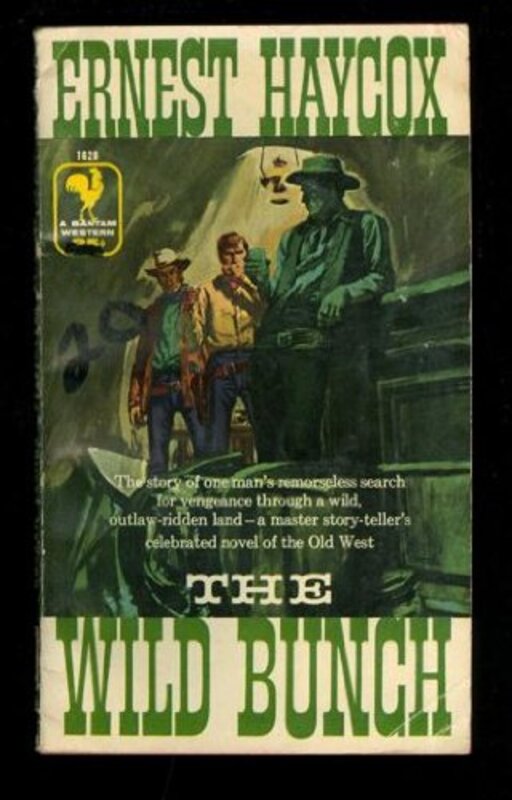 Book cover for "The Wild Bunch" by Ernest Haycox