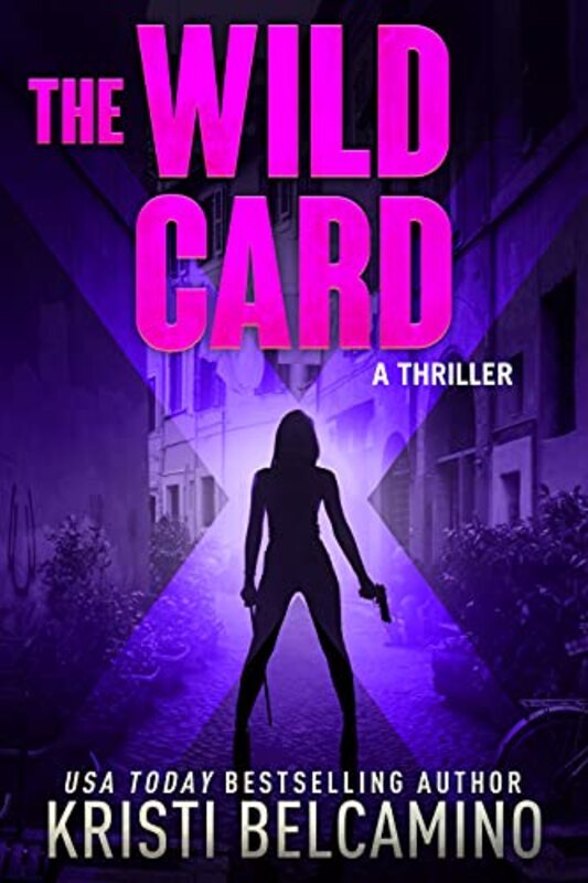 Book cover for "The Wild Card" by Kristi Belcamino