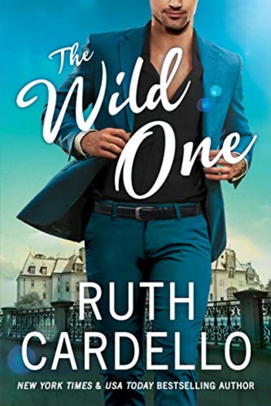 Book cover for "The Wild One" by Ruth Cardello