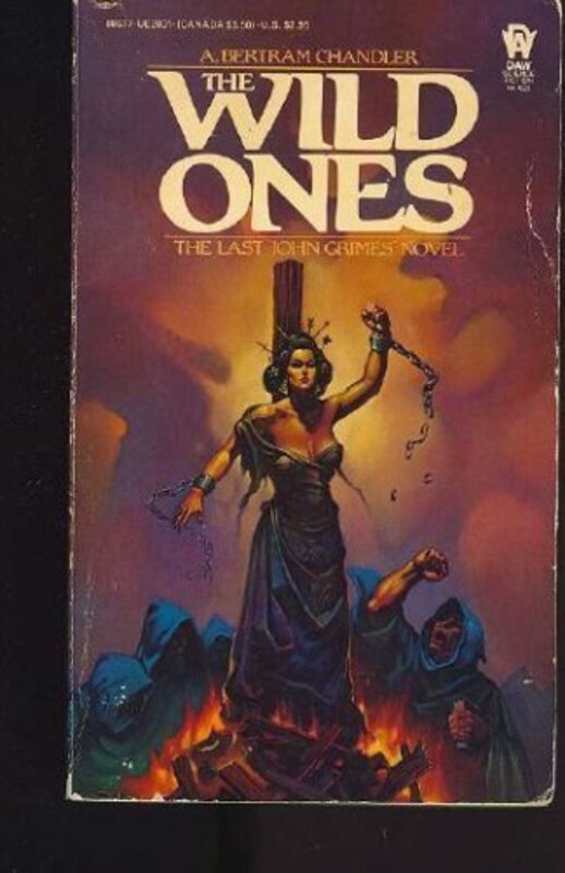 Book cover for "The Wild Ones" by A Bertram Chandler