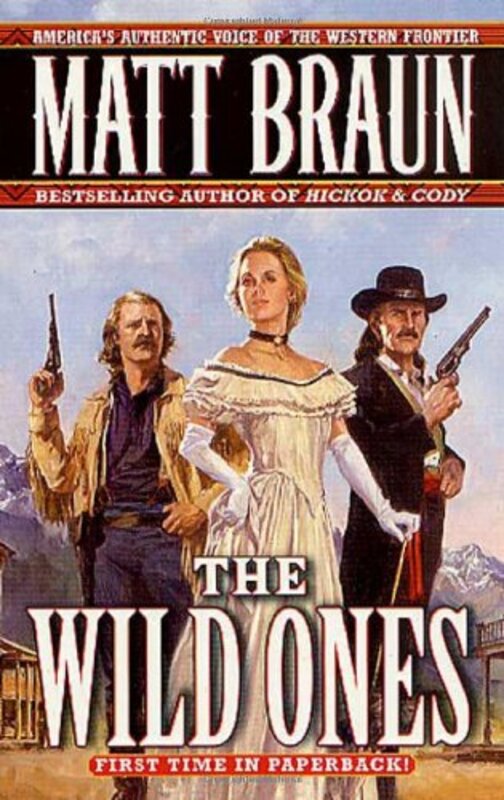 Book cover for "The Wild Ones" by Matt Braun