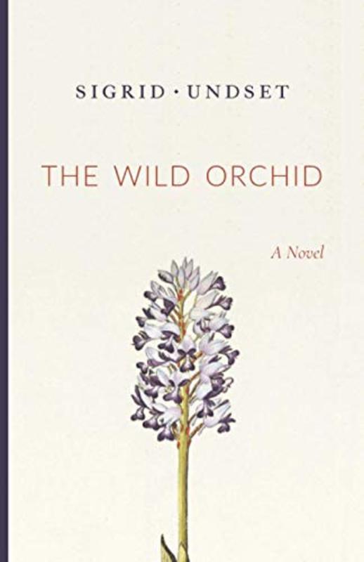 Book cover for "The Wild Orchid" by Sigrid Undset