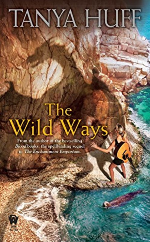 Book cover for "The Wild Ways" by Tanya Huff