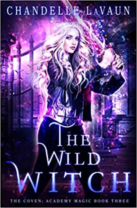 Book cover for "The Wild Witch" by Chandelle LaVaun