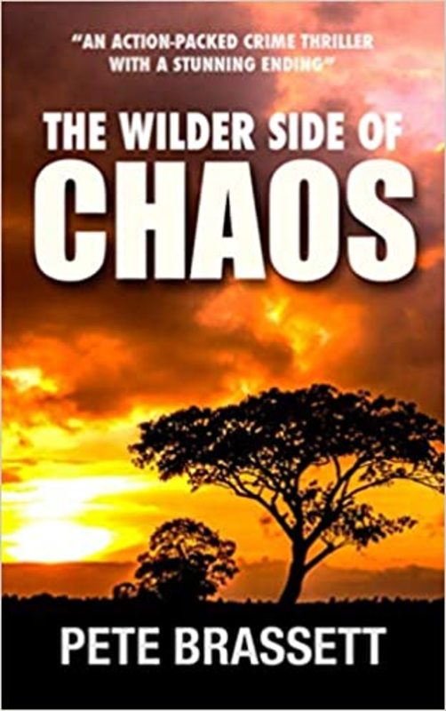 Book cover for "The Wilder Side of Chaos" by Pete Brassett
