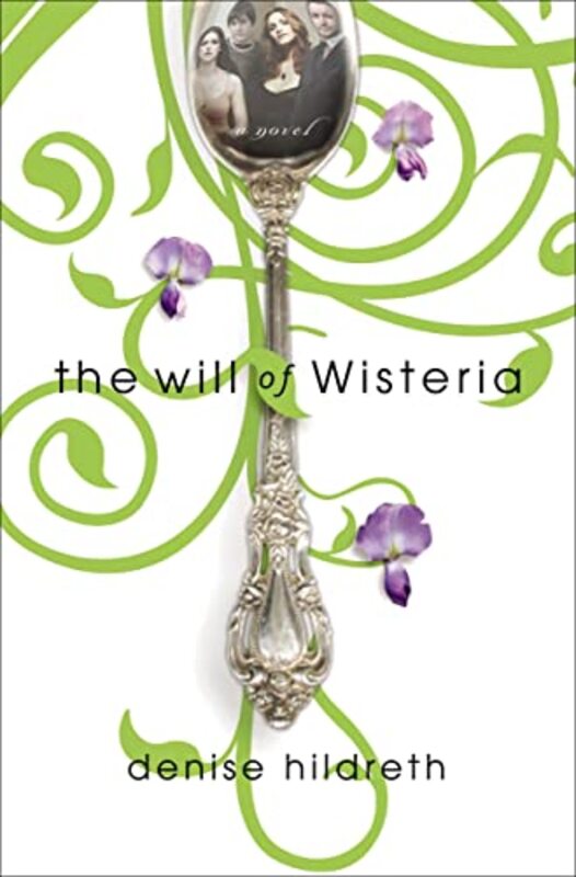 Book cover for "The Will of Wisteria" by Denise Hildreth Jones