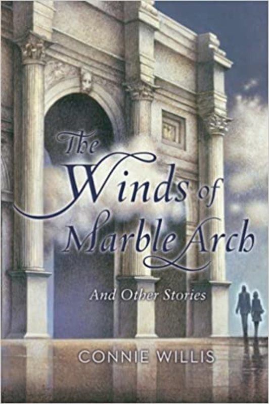 Book cover for "The Winds of Marble Arch" by Connie Willis