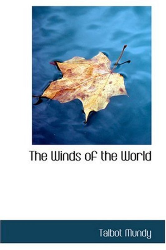 Book cover for "The Winds of the World" by Talbot Mundy