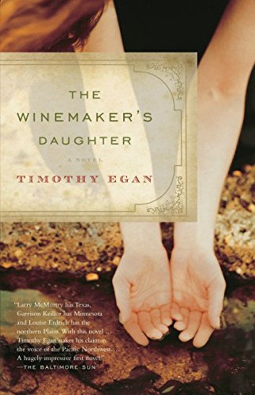 Book cover for "The Winemaker's Daughter" by Timothy Egan
