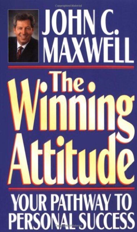 Book cover for "The Winning Attitude: Your Pathway to Personal Success" by John C Maxwell