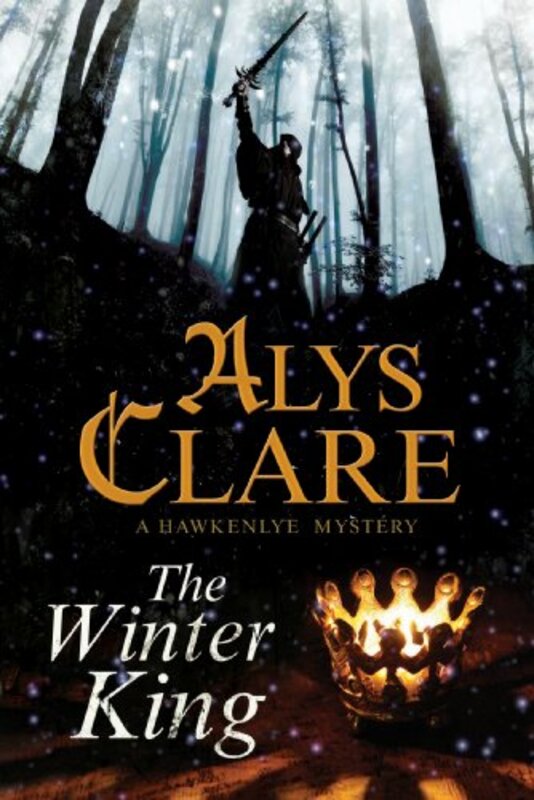 Book cover for "The Winter King" by Alys Clare