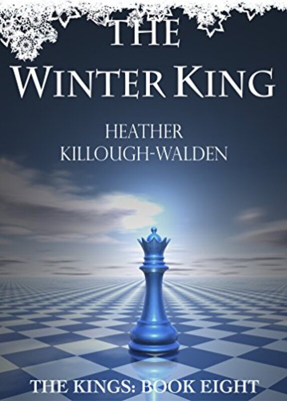 Book cover for "The Winter King" by Heather Killough Walden