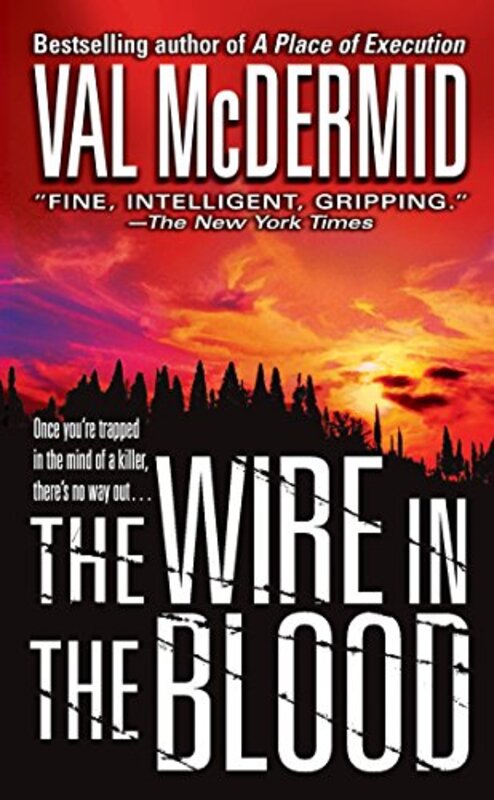 Book cover for "The Wire In The Blood" by Val McDermid