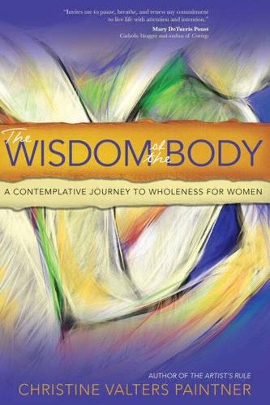 Book cover for "The Wisdom of the Body" by Christine Valters Paintner