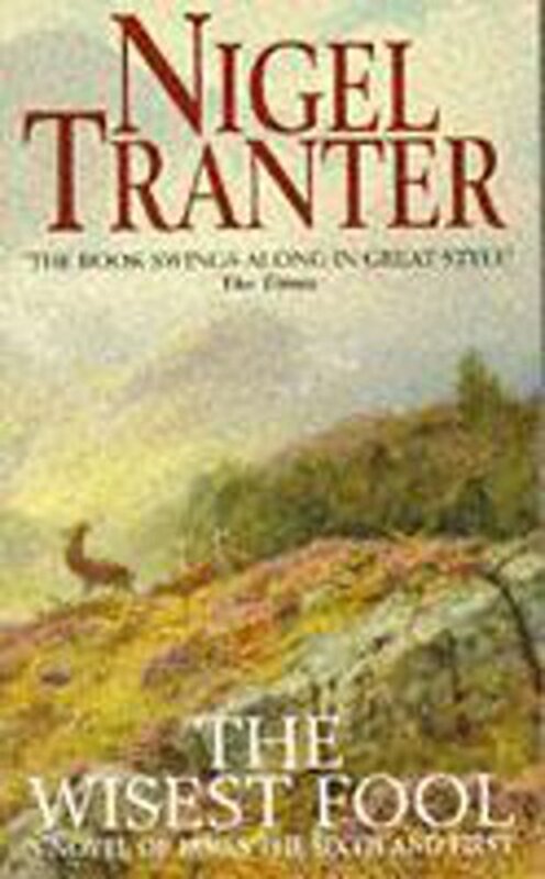 Book cover for "The Wisest Fool" by Nigel Tranter