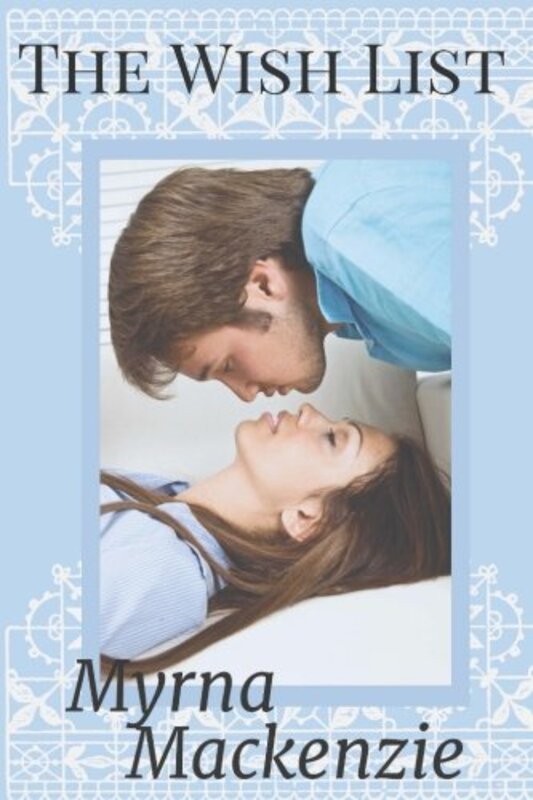 Book cover for "The Wish List" by Myrna Mackenzie