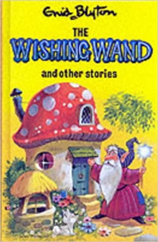 Book cover for "The Wishing Wand And Other Stories" by Enid Blyton